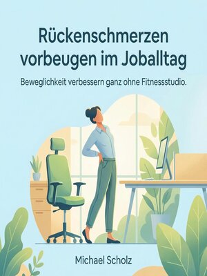 cover image of Rückenschmerzen vorbeugen im Joballtag